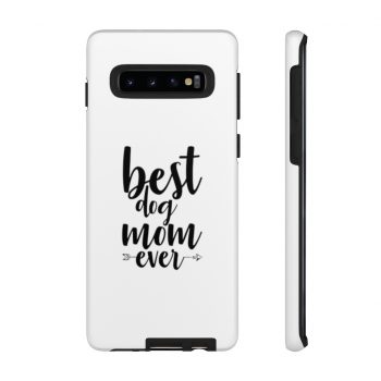 Tough Case Cell Phone Cover Best Dog Mom Ever