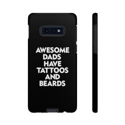 Tough Case Cell Phone Cover Black Awesome Dada Have Tattoos and Beards