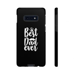 Tough Case Cell Phone Cover Black Best Dad Ever