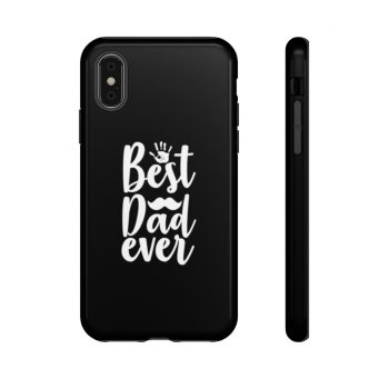 Tough Case Cell Phone Cover Black Best Dad Ever