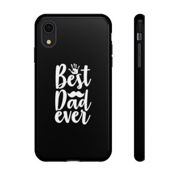 Tough Case Cell Phone Cover Black Best Dad Ever