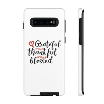 Tough Case Cell Phone Cover Grateful Thankful Blessed