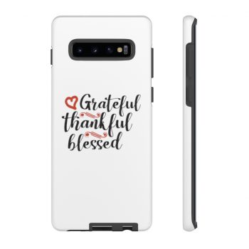 Tough Case Cell Phone Cover Grateful Thankful Blessed