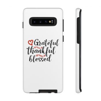 Tough Case Cell Phone Cover Grateful Thankful Blessed