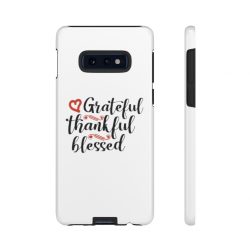 Tough Case Cell Phone Cover Grateful Thankful Blessed