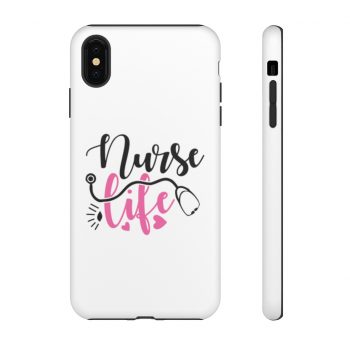 Tough Case Cell Phone Cover Nurse Life