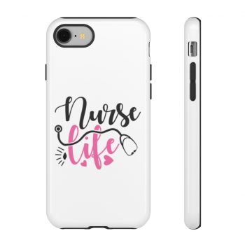 Tough Case Cell Phone Cover Nurse Life