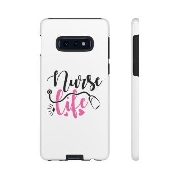 Tough Case Cell Phone Cover Nurse Life