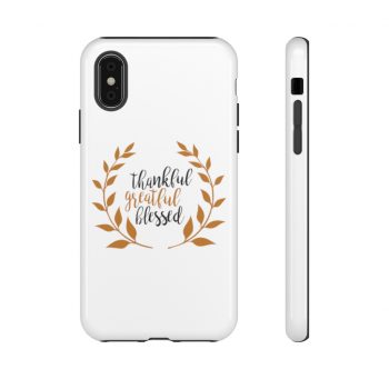 Tough Case Cell Phone Cover Thankful Grateful Blessed