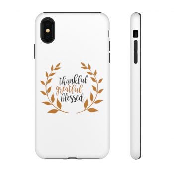 Tough Case Cell Phone Cover Thankful Grateful Blessed