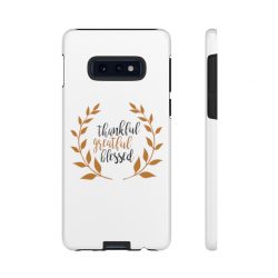 Tough Case Cell Phone Cover Thankful Grateful Blessed