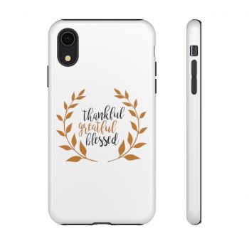 Tough Case Cell Phone Cover Thankful Grateful Blessed