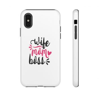 Tough Case Cell Phone Cover Wife Mom Boss