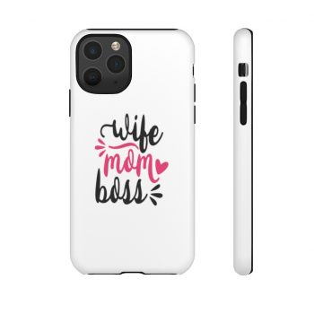 Tough Case Cell Phone Cover Wife Mom Boss