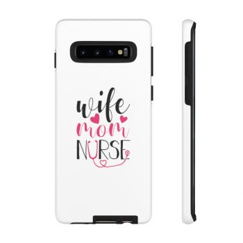 Tough Case Cell Phone Cover Wife Mom Nurse