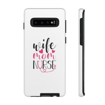 Tough Case Cell Phone Cover Wife Mom Nurse