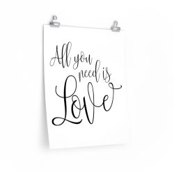 Wall Art Posters Prints - All You Need is Love