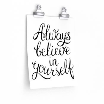 Wall Art Posters Prints - Always believe in yourself