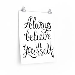 Wall Art Posters Prints - Always believe in yourself