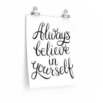 Wall Art Posters Prints - Always believe in yourself