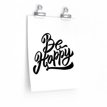 Wall Art Posters Prints - Be Happy - Black and White