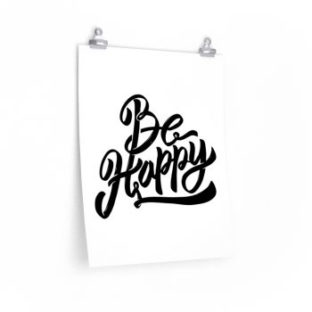 Wall Art Posters Prints - Be Happy - Black and White