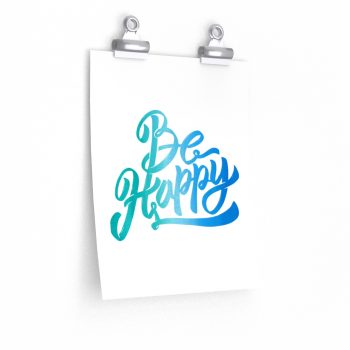 Wall Art Posters Prints - Be Happy - Watercolor Blue Turquoise