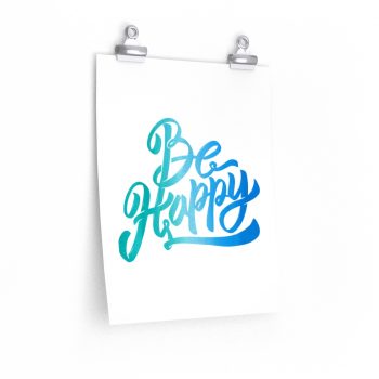 Wall Art Posters Prints - Be Happy - Watercolor Blue Turquoise