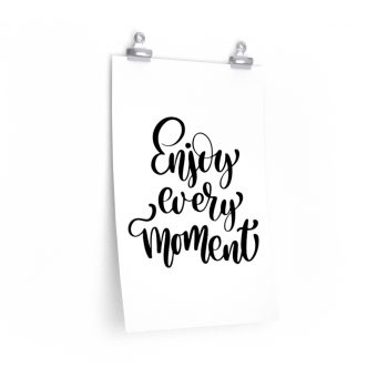 Wall Art Posters Prints - Enjoy Every Moment