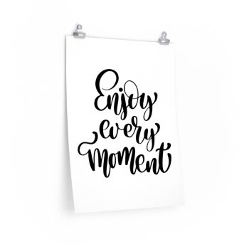 Wall Art Posters Prints - Enjoy Every Moment