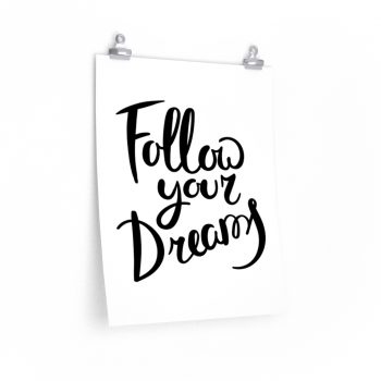 Wall Art Posters Prints - Follow Your Dreams