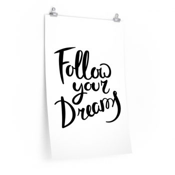 Wall Art Posters Prints - Follow Your Dreams