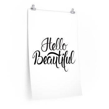 Wall Art Posters Prints - Hello Beautiful