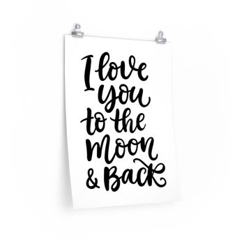 Wall Art Posters Prints - I Love You to the Moon and Back