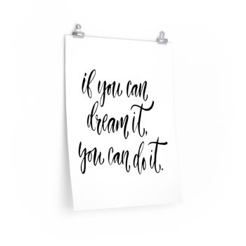 Wall Art Posters Prints - If you can dream it you can do it.