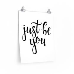 Wall Art Posters Prints - Just be You