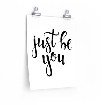 Wall Art Posters Prints - Just be You