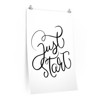 Wall Art Posters Prints - Just Start