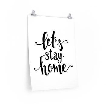 Wall Art Posters Prints - Let's Stay Home