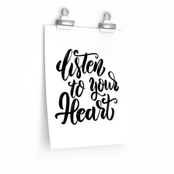 Wall Art Posters Prints - Listen to your Heart