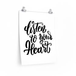 Wall Art Posters Prints - Listen to your Heart