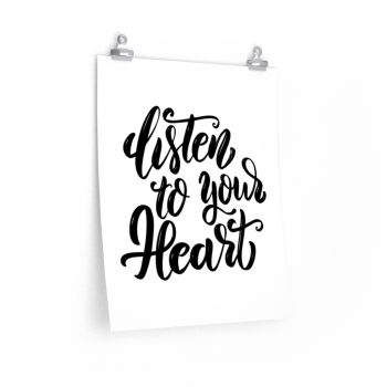 Wall Art Posters Prints - Listen to your Heart