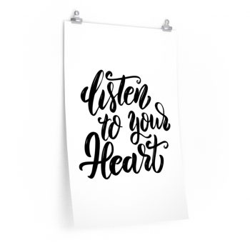 Wall Art Posters Prints - Listen to your Heart