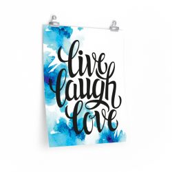 Wall Art Posters Prints - Live Laugh Love - Watercolor Blue Flowers