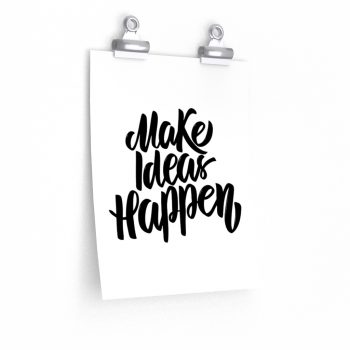 Wall Art Posters Prints - Make Ideas Happen