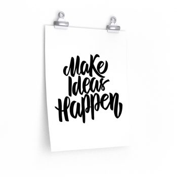 Wall Art Posters Prints - Make Ideas Happen