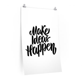 Wall Art Posters Prints - Make Ideas Happen