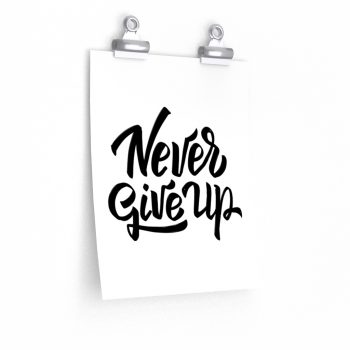 Wall Art Posters Prints - Never Give Up