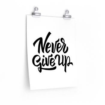 Wall Art Posters Prints - Never Give Up