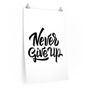 Wall Art Posters Prints - Never Give Up